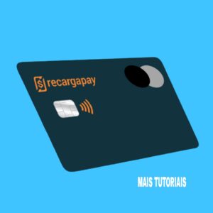 Cartão de crédito RecargaPay / Mais Tutoriais