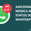 Como adicionar música nos Status do WhatsApp / Mais Tutoriais