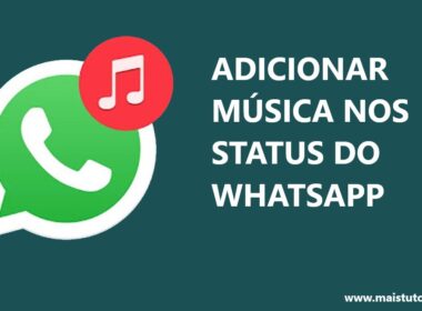 Como adicionar música nos Status do WhatsApp / Mais Tutoriais