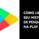 Como limpar seu histórico de pesquisa na Play Store / Mais Tutoriais