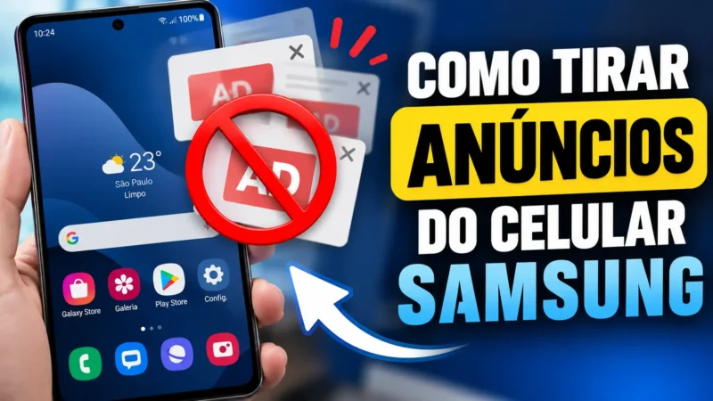 Como Tirar Anúncios do Celular Samsung / Mais Tutoriais