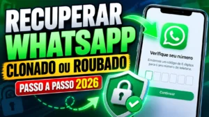 Como Recuperar WhatsApp Clonado ou Roubado em 2026: Passo a Passo / MAIS TUTORIAIS